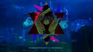 Kompany & Wooli - Bussback