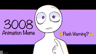 3008 || FW || Animation Meme