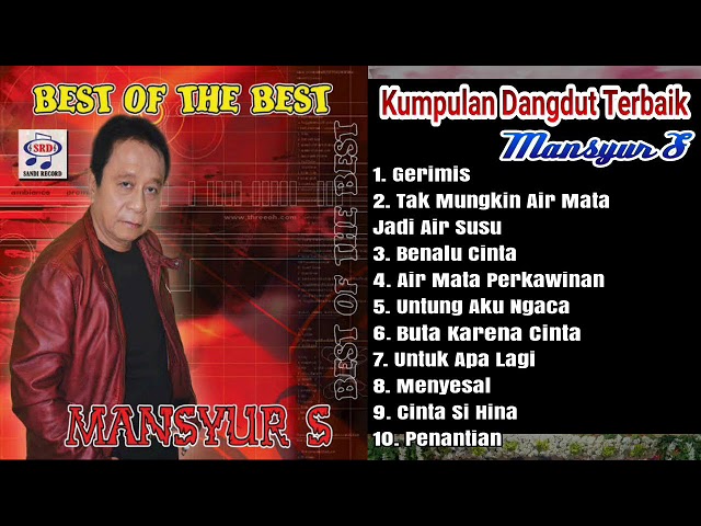 Kumpulan Lagu Dangdut Pilihan Mansyur S Terbaik Sepanjang Masa class=