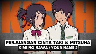 THE STRUGGLE OF TAKI AND MITSUHA'S LOVE STORY IN YOUR NAME