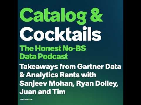 Takeaways from Gartner Data & Analytics Rants with Sanjeev Mohan, Ryan Dolley, Juan and Tim thumbnail