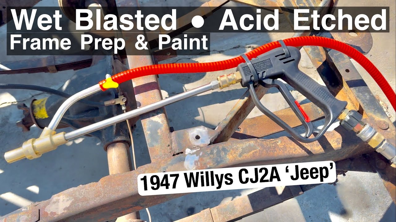 Willys CJ2A Resto Part 3: Wet Blasting & Acid Rust Treatment