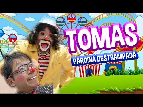 TOMAS / CEPILLIN / PARODIA LOS DESTRAMPADOS