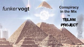 Funker Vogt  Conspiracy In The Mix 2020 By Telam Project