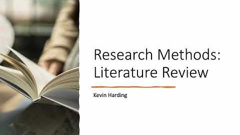 Research Methods: Literature review
