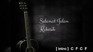 Kunci Gitar Ost. Si Doel ~ Selamat Jalan Kekasih
