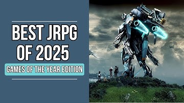 Best JRPG Of 2025 Game Of The Year (GOTY Edition)