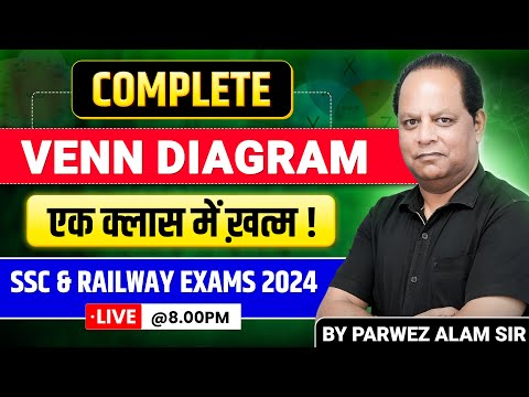 Complete Venn Diagram In One Class For SSC | SSC/Railway Reasoning Classes By Parwez Sir
