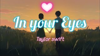 Taylor swift - In your eyes A conversation | New pop song | New English song