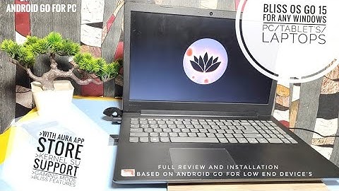 bliss os go review android for windows pc,laptop