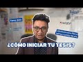 ¿Cómo iniciar tu tesis? | Lo que siempre quisiste saber de la investigación 🎓