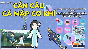 Play Together | Mở hộp cần câu cá mập cơ khí và cái kết ....Mở gói áo dài hoa sen