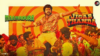 Jigarthanda DoubleX - Maamadura | Raghava Lawrence,SJ Suryah | Santhosh |DOWNLOADLINK 👇 | ORIGINAL |
