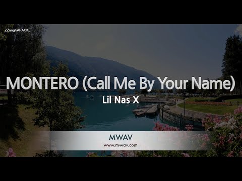 Lil <strong>Nas</strong> X-MONTERO (Call Me By Your <strong>Name</strong>) (Melody) [ZZang KARAOKE]