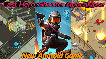 New Game | Last Hero: Shooter Apocalypse | Complete Tutorial #Viral #viralvideo #games #gaming