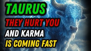 Taurus ♉ Someone Hurt You Deeply – And KARMA Is Hitting Them HARDER Than You Ever Imagined‼️🕯️