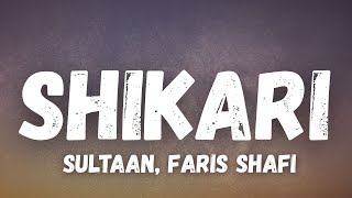 Shikari - Sultaan & Faris Shafi (Lyric Video)