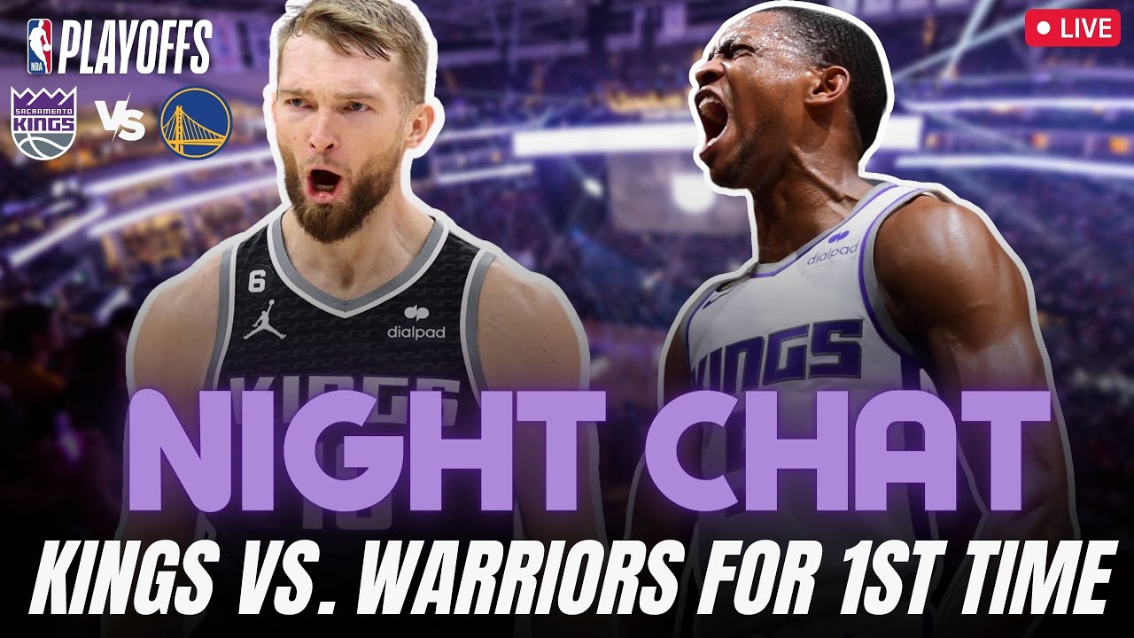 Night Chat Kings vs. Warriors in FIRST ROUND! YouTube