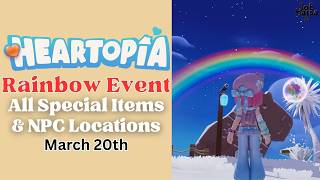Heartopia Rainbow Event: All Special Items & NPC Locations | March 20