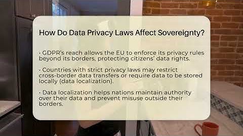 How Do Data Privacy Laws Affect Sovereignty? - Talking Tech Trends