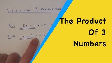 How To Find The Product Of 3 Negative Numbers