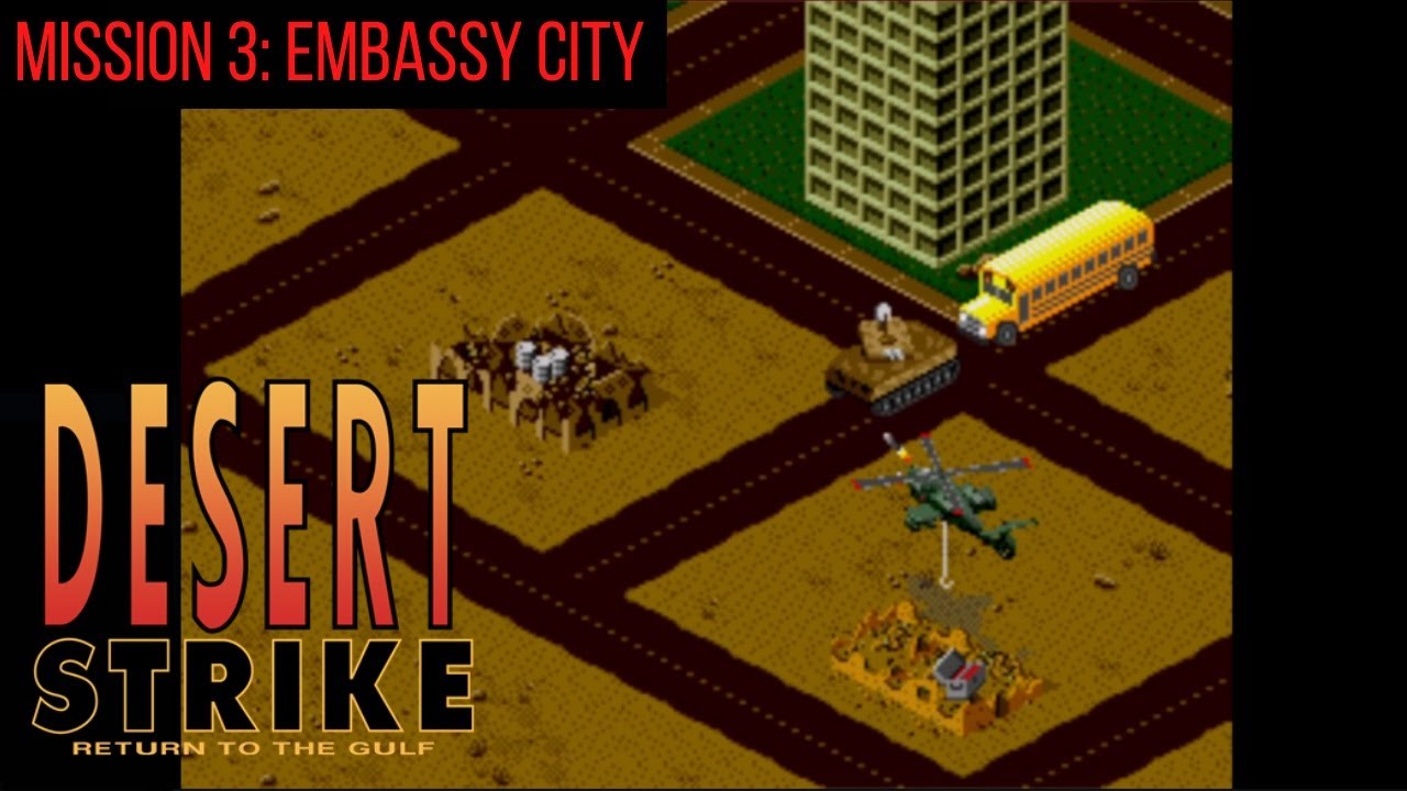 Desert Strike! Sega Megadrive/Genesis Classic. Mission 3: Embassy City
