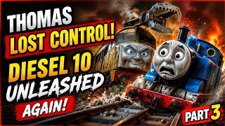 🔥 Thomas LOST CONTROL! | Diesel 10 UNLEASHED Again! (Part 3)