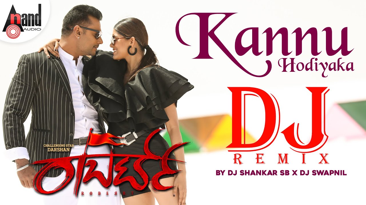 Kannu Hodiyaka | Roberrt | Dj remix | Remix byDj Shankar SB X Dj Swapnil Remix