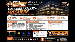 🔥 GlobalLogic Associate Analyst Hiring 2026 | Freshers & 0–1 Year Experience