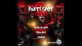 Party Spot Riddim [Fullchaarge / ZJ Dymond] / Vyzadon,Dean Fraser,Xklusive,1ne portal