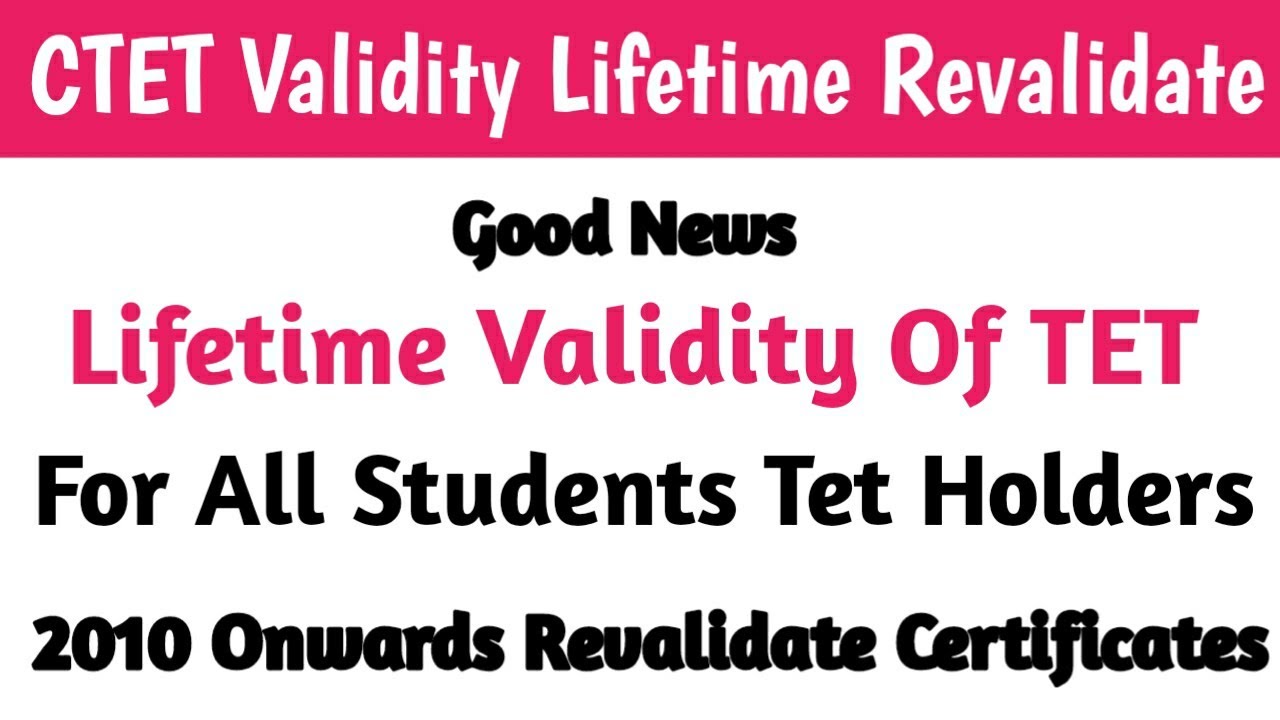 TET Certificate Validity Lifetime || TET Certificate Revalidate 2010 Onwards || Good News To All Std