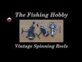 Using Vintage Fishing Gear - Vintage Spinning Reel Tips