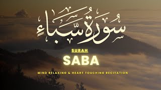 Amazing Quran Recitation | Surah Saba' (سوره سبا) | Mind Relaxing | Heart Soothing