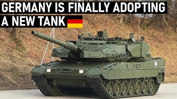 Germany is Finally Adopting a New Tank - Leopard 2A8