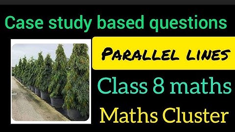 Case study based questions | Class 8 maths | Parallel lines   | DAV maths | Case based questions