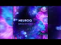 Neuroq - Spacephoria | Full Album
