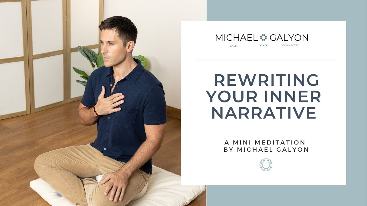 Rewriting Your Inner Narrative - YouTube