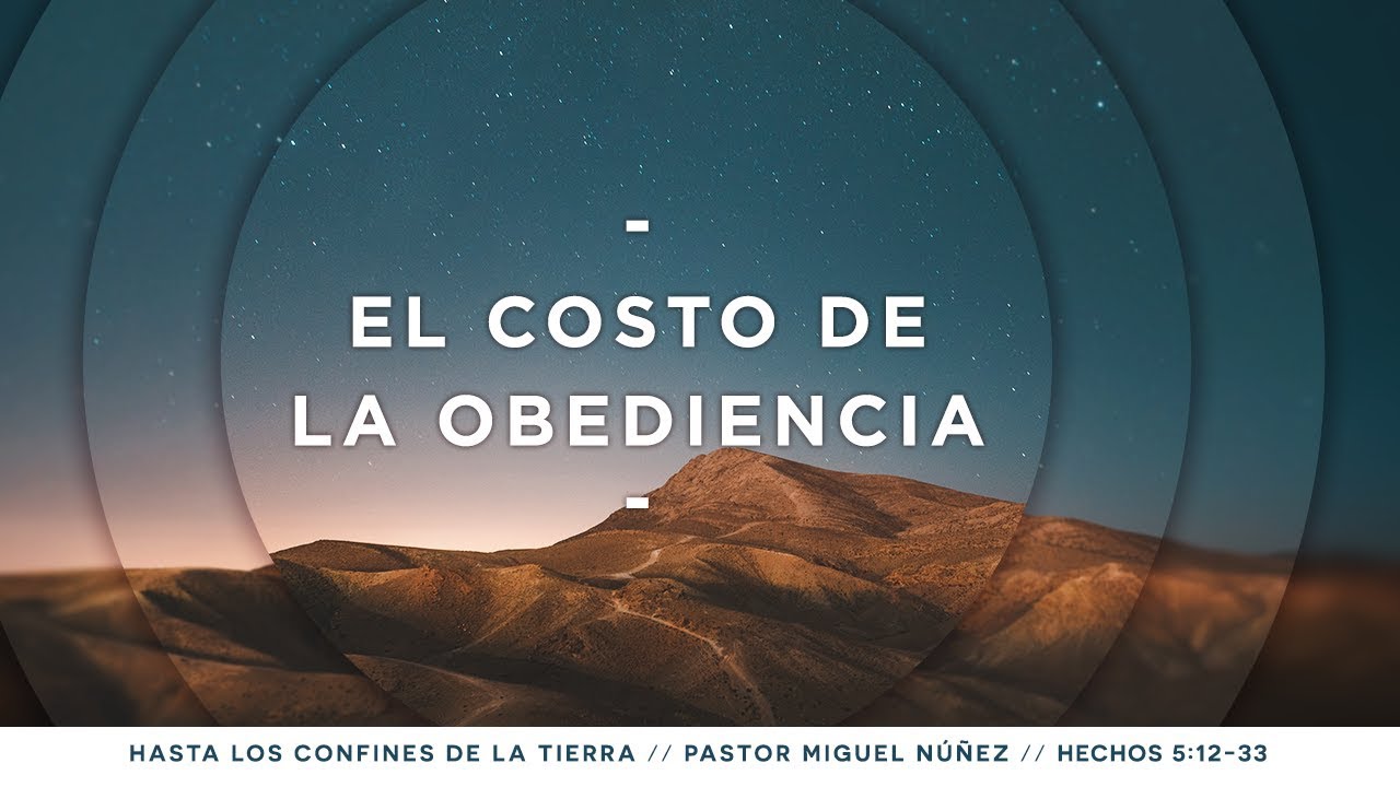 El costo de la obediencia - Pastor Miguel Núñez