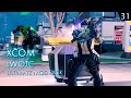 XCOM 2 LWOTC Ultimate Season 2 Ep 31 | Новый Регион в кармане