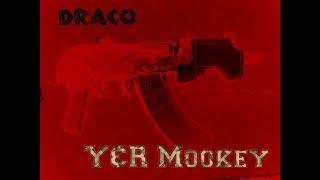 Y&R Mookey - Draco (Faster)