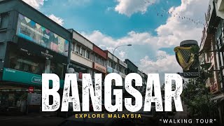 Walk Tour | Bangsar Village & Roads | Kuala Lumpur, Malaysia