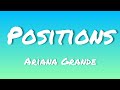 Positions ~ [Ariana Grande] - (Lyrics)