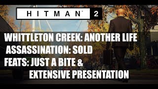 HITMAN 2: WHITTLETON CREEK/Sold/Assassination/Just A Bite/Extensive Presentation/Feats screenshot 2