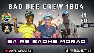 BAD BEE CREW 1804 _ BA RE SADHE MORAO [45 HIT]