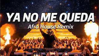 Ya No Me Queda - Spanish Balkan Afro House Festival Anthem 2026