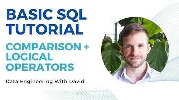 Basic SQL Tutorial | Comparison and Logical Operators