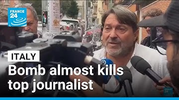 Italy: Bomb explodes outside home of top investigative journalist • FRANCE 24 English