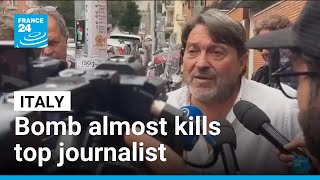 Italy: Bomb explodes outside home of top investigative journalist • FRANCE 24 English