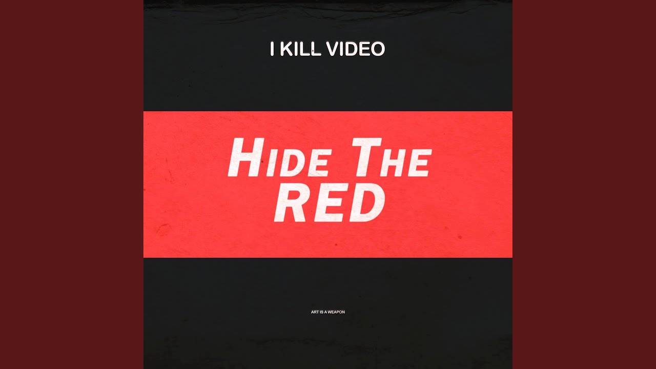 Watch Hide The Red on YouTube Watch Hide The Red on YouTube
