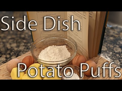 Side Dish Episode Ninety-Nine: Potato Puffs